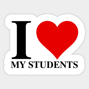 I Love My Students Sticker